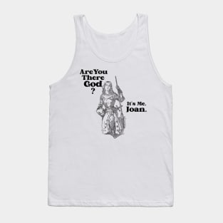 Are You There God? It's Me, Joan. Tank Top